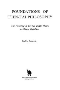 cover of the book Foundations Of T'ien T'ai Philosophy: The Flowering of the Two Truths Theory in Chinese Buddhism