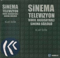 cover of the book Sinema Televizyon: Video, Bilgisayarlı Sinema Sözlüğü