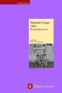 cover of the book 1986. Il maxiprocesso. Novecento italiano