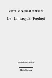 cover of the book Der Umweg der Freiheit: Falk Wagners Theorie des christlichen Geistes