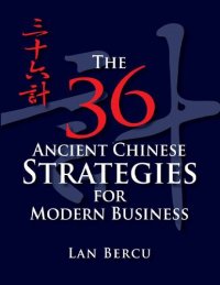 cover of the book The 36 Ancient Chinese Strategies For Modern Business