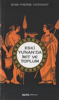 cover of the book Eski Yunan'da Mit ve Toplum