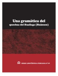 cover of the book Una gramática  del quechua del Huallaga (Huánuco)