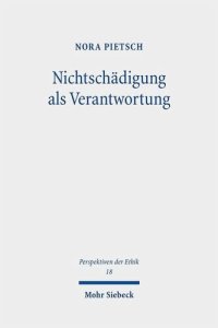 cover of the book Nichtschädigung als Verantwortung: Eine Minimalmoral für ökonomisches Handeln