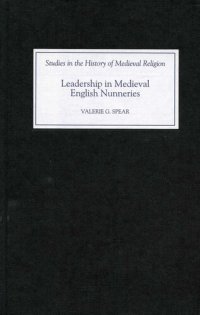 cover of the book Leadership in Medieval English Nunneries