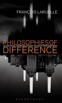 cover of the book Philosophies of Difference: A Critical Introduction to Non-philosophy