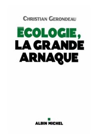 cover of the book Ecologie, la grande arnaque