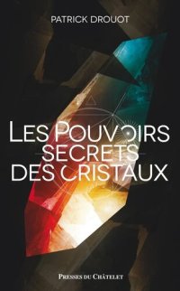 cover of the book Le pouvoir secret des cristaux