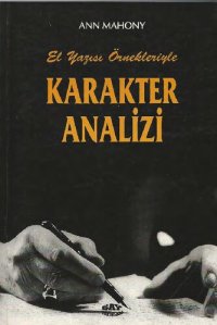 cover of the book El Yazısıyla Örnekleriyle Karakter Analizi