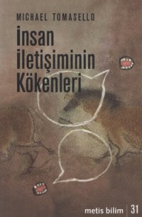 cover of the book İnsan İletişiminin Kökenleri