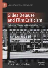 cover of the book Gilles Deleuze and Film Criticism: Philosophy, Theory, and the Individual Film