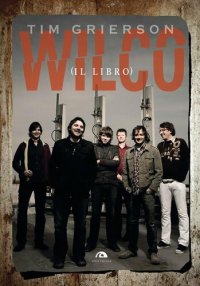 cover of the book Wilco (il libro)