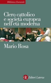 cover of the book Clero cattolico e società europea nell'età moderna