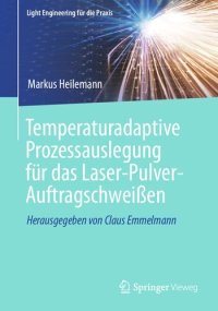 cover of the book Temperaturadaptive Prozessauslegung für das Laser-Pulver-Auftragschweißen