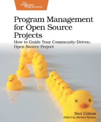 cover of the book Program Management for Open Source Projects: How to Guide Your Community-Driven, Open Source Project