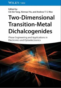 cover of the book Two-Dimensional Transition-Metal Dichalcogenides: Phase Engineering and Applications in Electronics and Optoelectronics