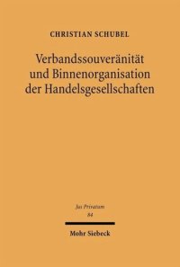 cover of the book Verbandssouveränität und Binnenorganisation der Handelsgesellschaften