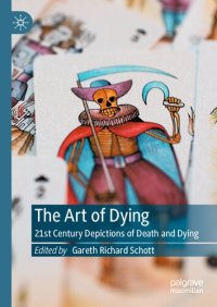 cover of the book The Art of Dying: 21st Century Depictions of Death and Dying