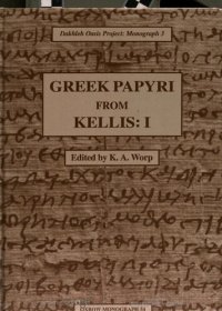 cover of the book Greek Papyri from Kellis 1 (Dakhleh Oasis Project Monograph)