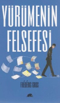 cover of the book Yürümenin Felsefesi