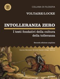 cover of the book Intolleranza zero. I testi fondativi della cultura della tolleranza. Seconda edizione