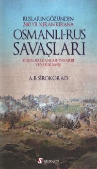 cover of the book Rusların Gözünden 240 Yıl Kıran Kırana Osmanlı-Rus Savaşları