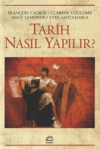 cover of the book Tarih Nasıl Yapılır?