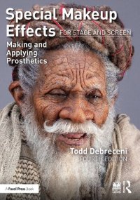 cover of the book Special Makeup Effects for Stage and Screen: Making and Applying Prosthetics