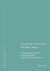 cover of the book The 'Other' Martyrs: Women and the Poetics of Sexuality, Sacrifice, and Death in World Literatures