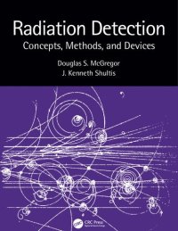 cover of the book Radiation Detection: Concepts, Methods, and Devices