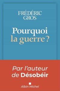 cover of the book Pourquoi la guerre ?