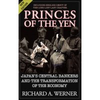 cover of the book Princes of the Yen: Japan's Central Bankers and the Transformation of the Economy