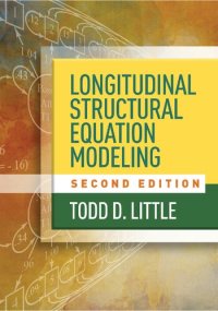 cover of the book Longitudinal Structural Equation Modeling (Methodology in the Social Sciences)