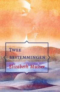 cover of the book Twee bestemmingen