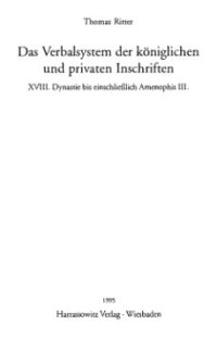 cover of the book Das Verbalsystem der königlichen und privaten Inschriften XVIII. Dynastie bis einschließlich Amenophis III