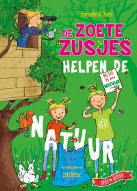 cover of the book De Zoete Zusjes helpen de natuur