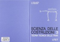 cover of the book Scienza delle Costruzioni 3 - Teoria tecnica delle travi