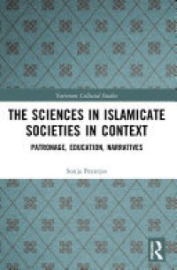 cover of the book The Sciences in Islamicate Societies in Context: Patronage, Education, Narratives