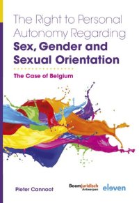 cover of the book The Right to Personal Autonomy Regarding Sex, Gender and Sexual Orientation: The Case of Belgium