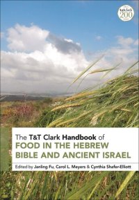 cover of the book T&T Clark Handbook of Food in the Hebrew Bible and Ancient Israel (T&T Clark Handbooks)