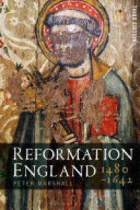 cover of the book Reformation England 1480-1642