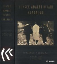 cover of the book Yüksek Adalet Divanı Kararları: İstanbul-Yassıada