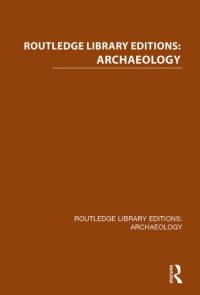 cover of the book Routledge Library Editions: Archaeology