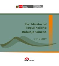 cover of the book Plan Maestro del Parque Nacional Bahuaja Sonene 2015-2019