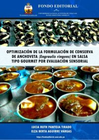 cover of the book OPTIMIZACIÓN DE LA FORMULACIÓN DE CONSERVA DE ANCHOVETA (Engraulis ringens) EN SALSA TIPO GOURMET POR EVALUACIÓN SENSORIAL