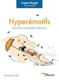 cover of the book Hyperémotifs. Survivre à la tempête intérieure