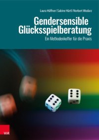 cover of the book Gendersensible Glücksspielberatung: Ein Methodenkoffer für die Praxis