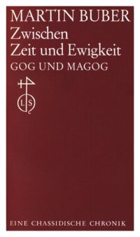 cover of the book Zwischen Zeit und Ewigkeit : Gog und Magog : Eine Chronik