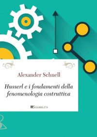 cover of the book Husserl e i fondamenti della fenomenologia costruttiva