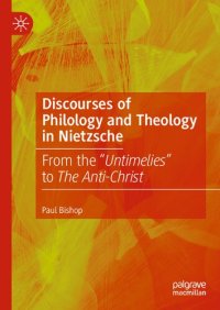 cover of the book Discourses of Philology and Theology in Nietzsche: From the “Untimelies” to The Anti-Christ